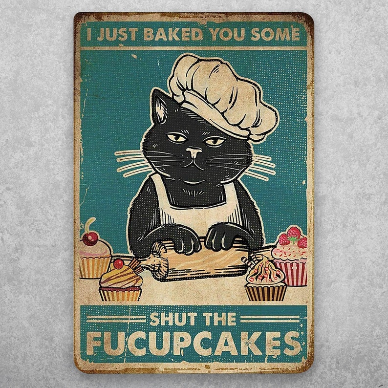 "Fucupcakes" Funny Cat Kitchen Art: Vintage Tin Sign Sarcasm - Personalize Wall Art