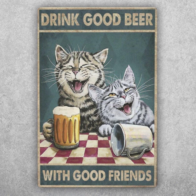 Cat Approved: Beer, Friends, Great Times Vintage Tin Sign - Personalize Wall Art