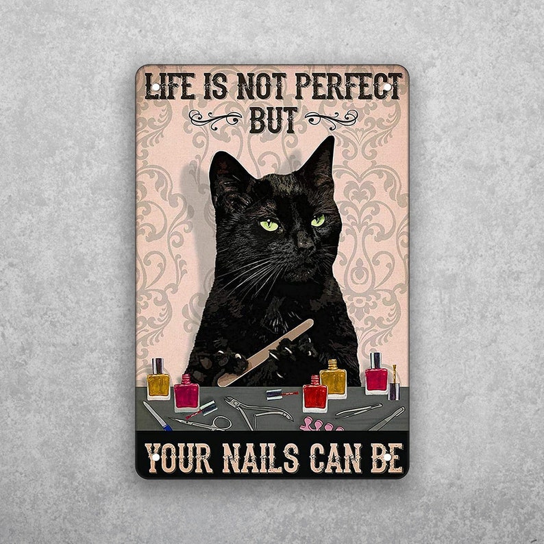 Purr-fect Nails! Funny Cat Vintage Vintage Tin Sign - Personalize Wall Art