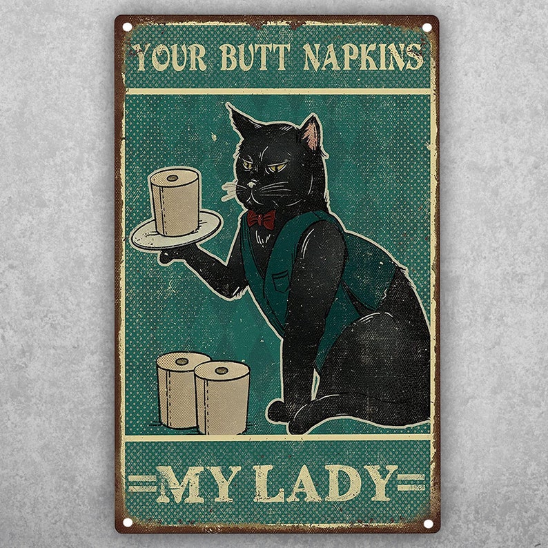 Royal Feline Bath Art: Vintage "Butt Napkins" Metal Tin Sign - Personalize Wall Art