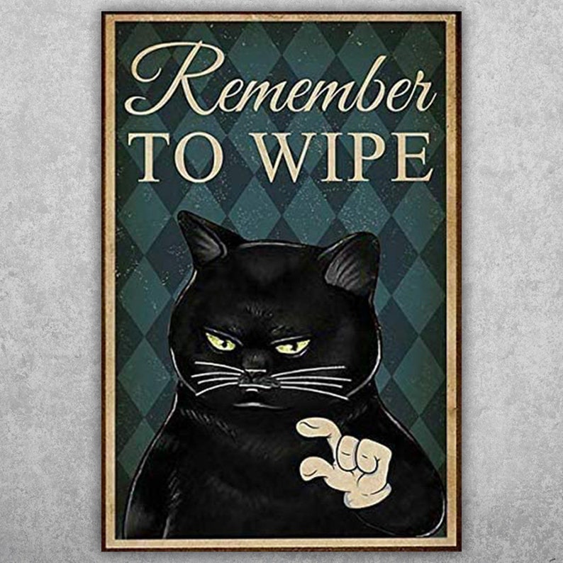 Sassy Black Cat Bathroom Vintage Metal Sign - Remember To Wipe - Personalize Wall Art