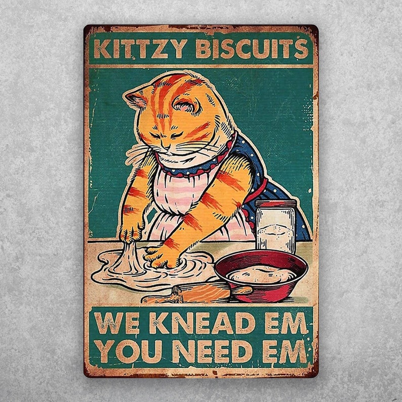 "We Knead 'Em" Funny Kitty Biscuits Vintage Tin Sign for Kitchen - Personalize Wall Art
