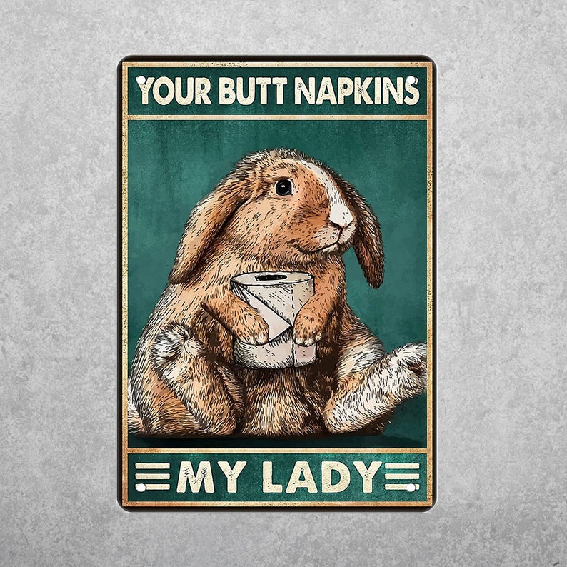 Humorous Rabbit Butt Napkins Vintage Tin Sign for Bathroom Wall - Personalize Wall Art