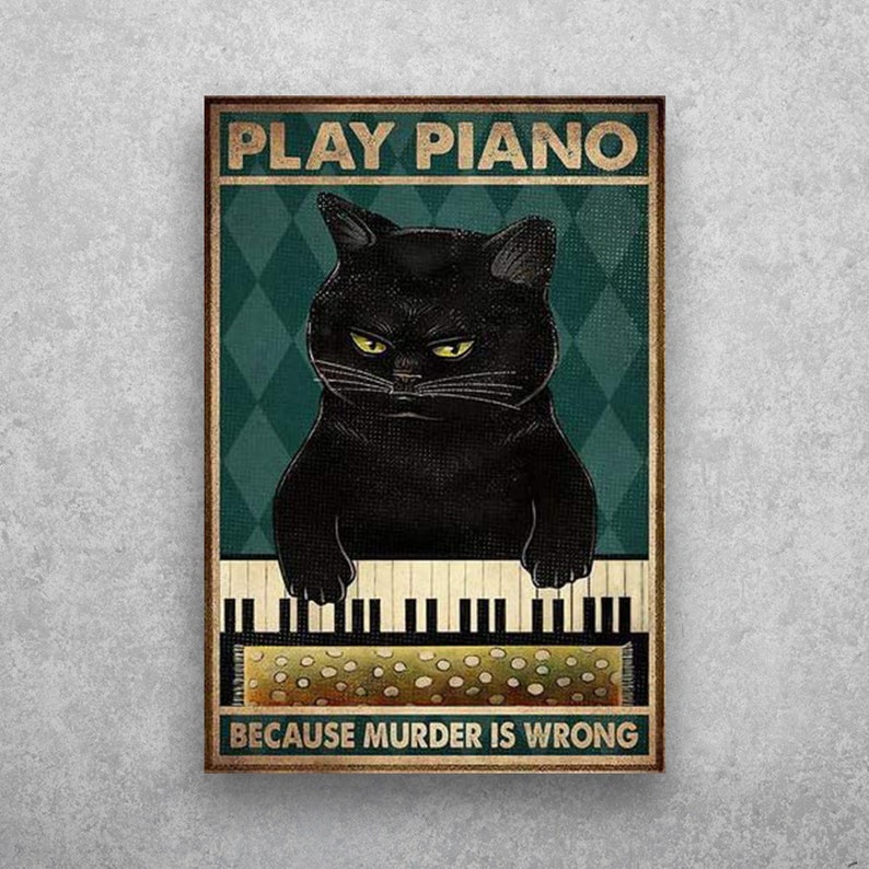Witty Cat Piano Art: Choose Music Over Crime Vintage Tin Sign - Personalize Wall Art