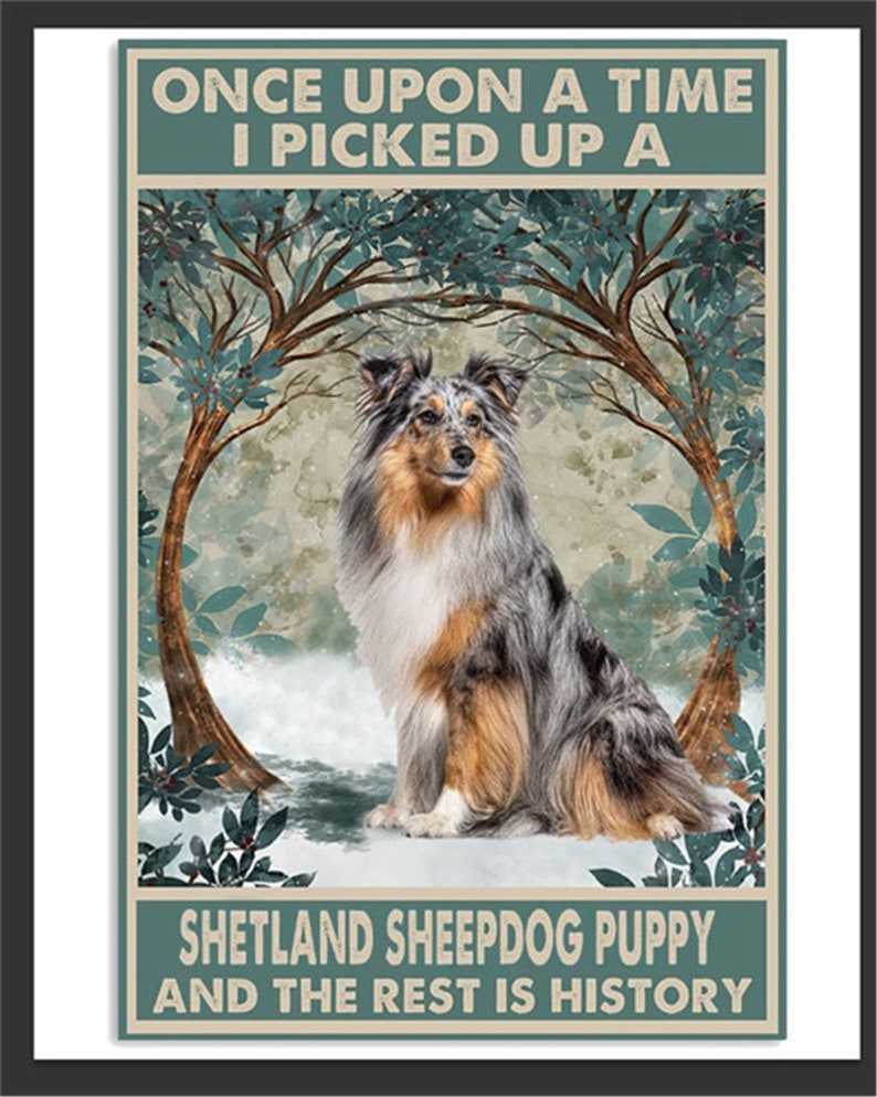 The Day I Chose Joy: Shetland Sheepdog Puppy Vintage Tin Sign - Personalize Wall Art