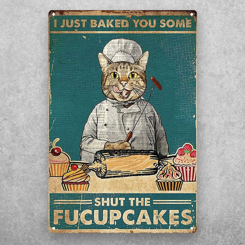 Your Kitchen Needs This Fucupcakes Cat Vintage Tin Sign - Personalize Wall Art
